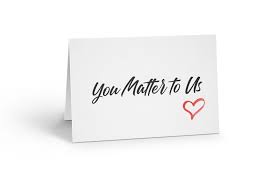 You matter to God. You matter to us.